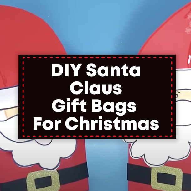 DIY Santa Claus Gift Bags For Christmas