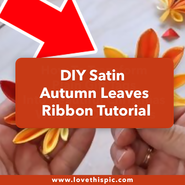 DIY Satin Autumn Leaves Ribbon Tutorial