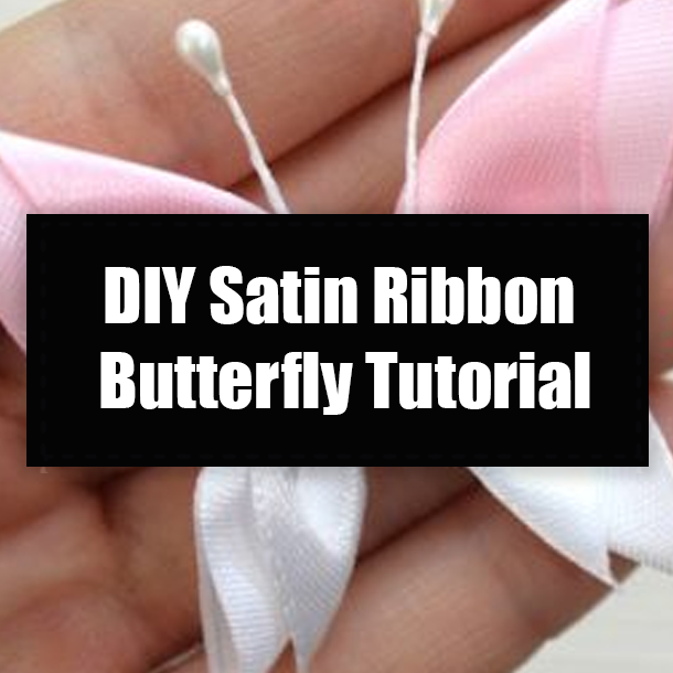 DIY Satin Ribbon Butterfly Tutorial