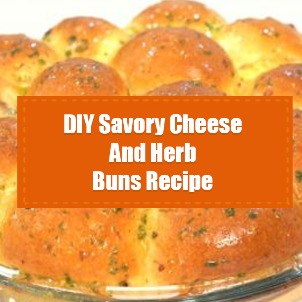 DIY Savory Cheese And Herb Buns Recipe