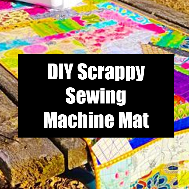 DIY Scrappy Sewing Machine Mat