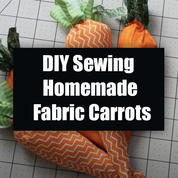 DIY Sewing Homemade Fabric Carrots