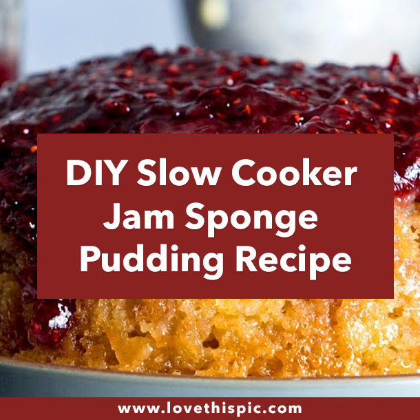 DIY Slow Cooker Jam Sponge Pudding Recipe