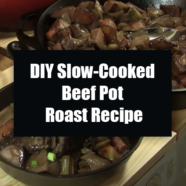 DIY Slow-Cooked Beef Pot Roast Recipe