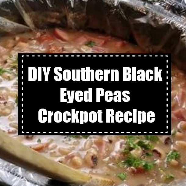 DIY Southern Black Eyed Peas Crockpot Recipe