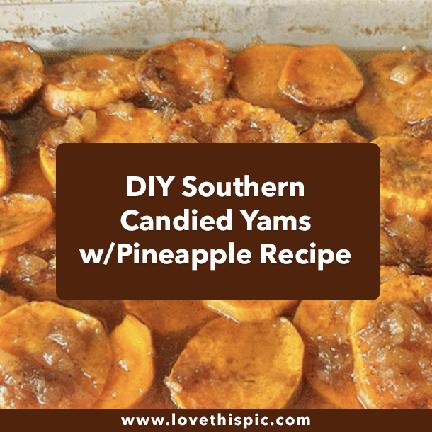 DIY Southern Candied Yams w/Pineapple Recipe