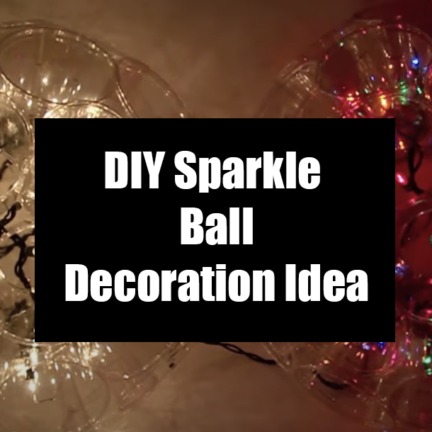 DIY Sparkle Ball Decoration Idea