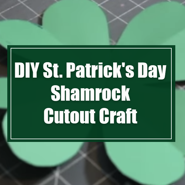 DIY St. Patrick's Day Shamrock Cutout Craft