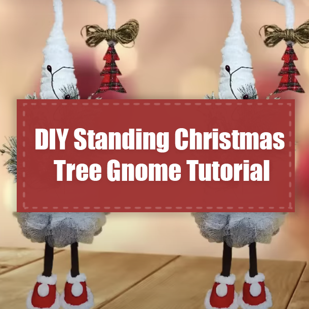 DIY Standing Christmas Tree Gnome Tutorial