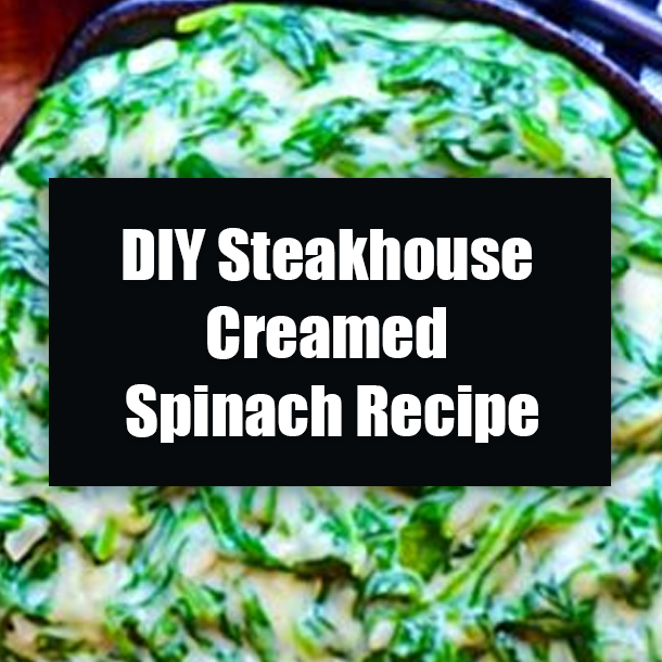 DIY Steakhouse Creamed Spinach Recipe