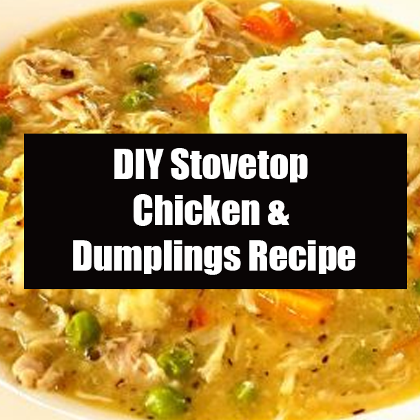 DIY Stovetop Chicken & Dumplings Recipe