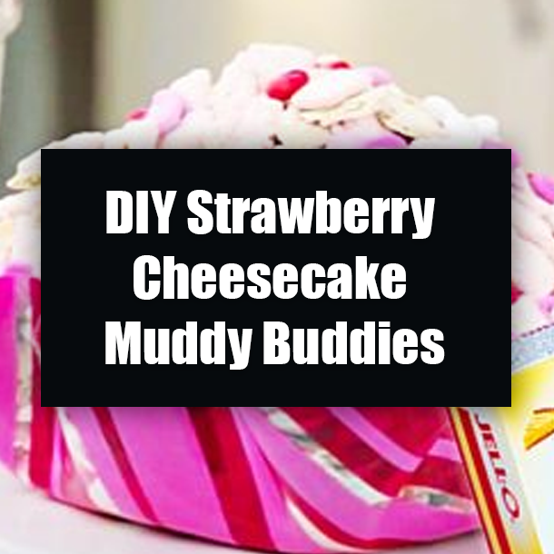 DIY Strawberry Cheesecake Muddy Buddies
