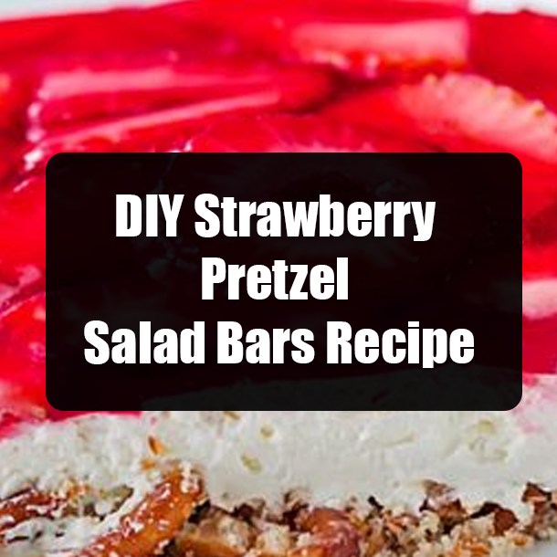 DIY Strawberry Pretzel Salad Bars Recipe