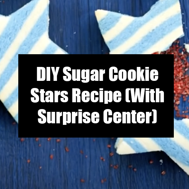 DIY Sugar Cookie Stars Recipe (With Surprise Center)