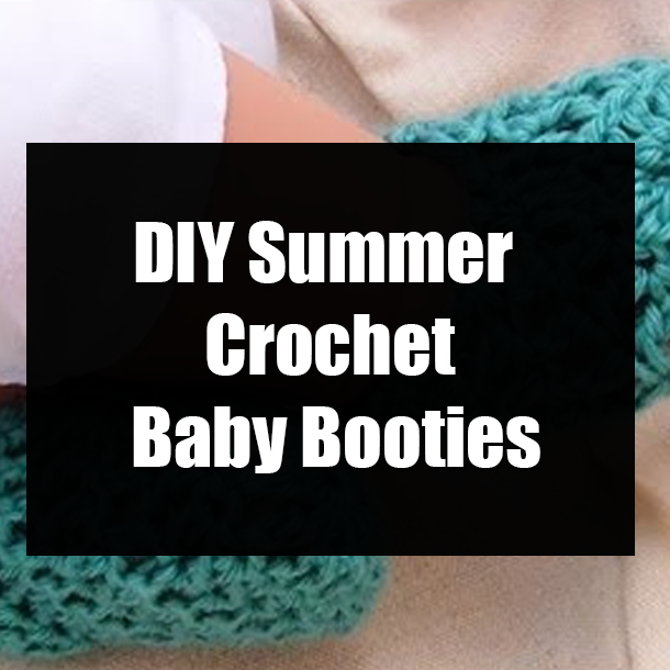 DIY Summer Crochet Baby Booties