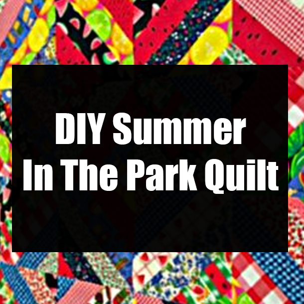 DIY Summer In The Park Quilt