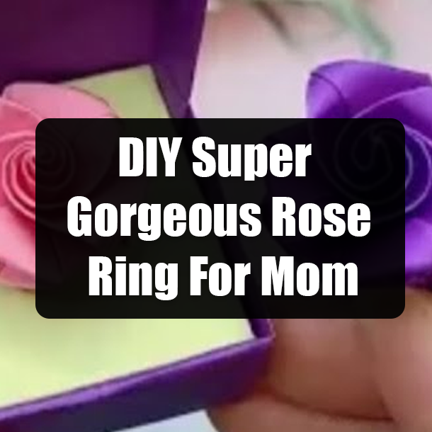 DIY Super Gorgeous Rose Ring For Mom