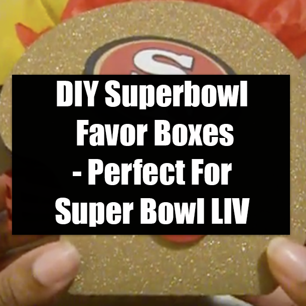 DIY Superbowl Favor Boxes - Perfect For Super Bowl LIV