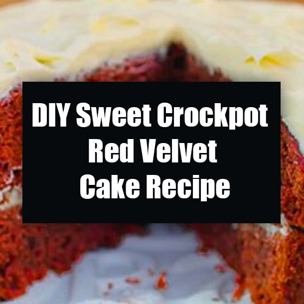 DIY Sweet Crockpot Red Velvet Cake Recipe