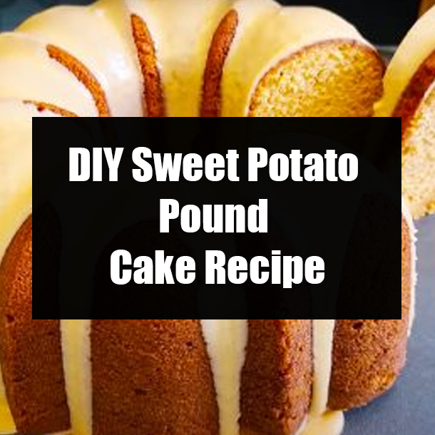 DIY Sweet Potato Pound Cake Recipe