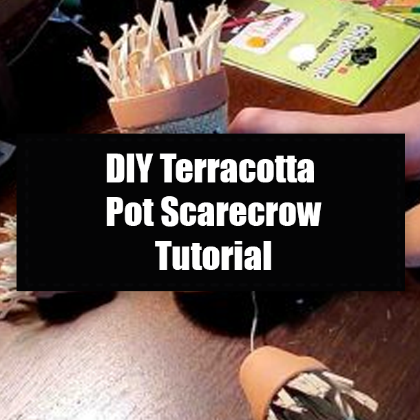 DIY Terracotta Pot Scarecrow Tutorial