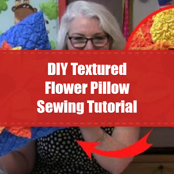 DIY Textured Flower Pillow Sewing Tutorial