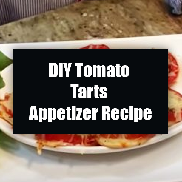DIY Tomato Tarts Appetizer Recipe