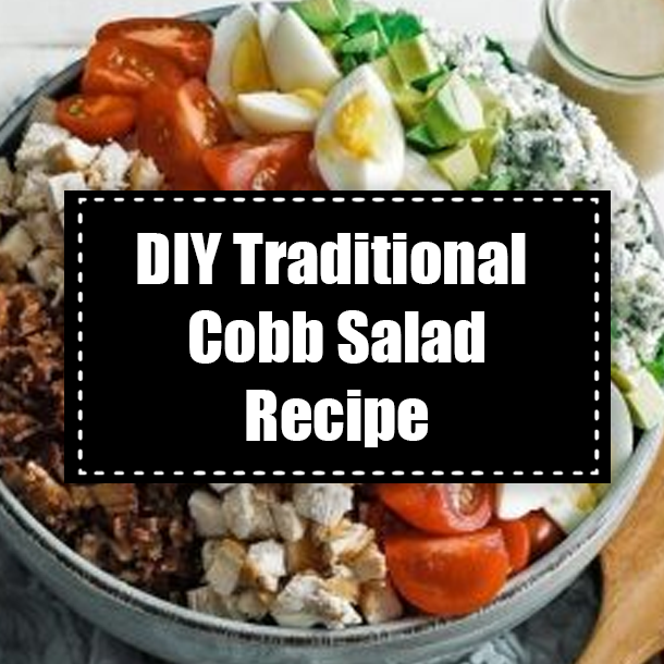 DIY Traditional Cobb Salad Recipe