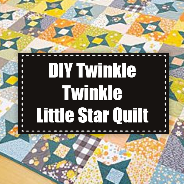 DIY Twinkle Twinkle Little Star Quilt