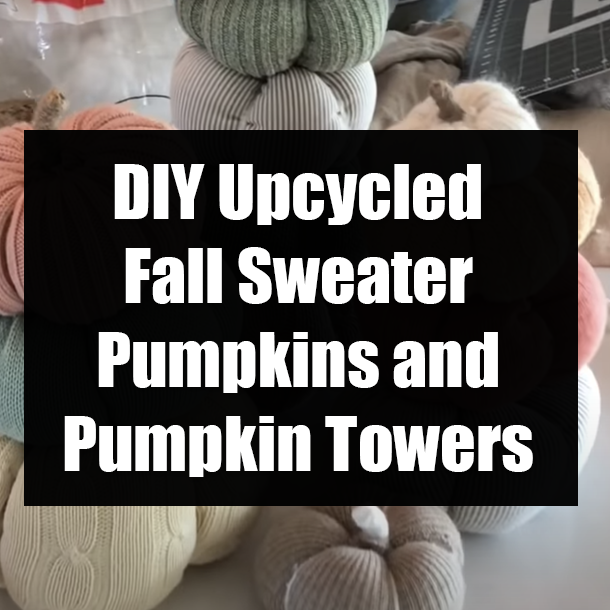 DIY Upcycled Fall Sweater Pumpkins and Pumpkin Towers