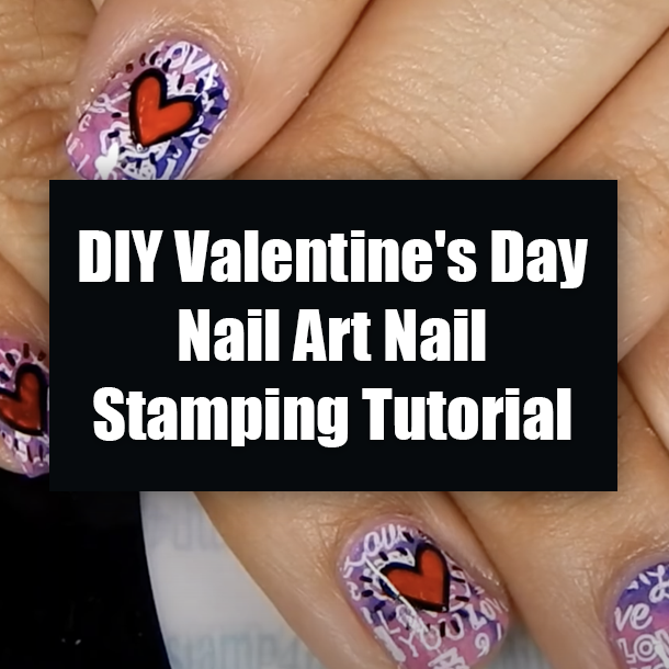 DIY Valentine's Day Nail Art Nail Stamping Tutorial