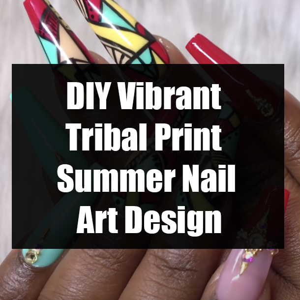 DIY Vibrant Tribal Print Summer Nail Art Design