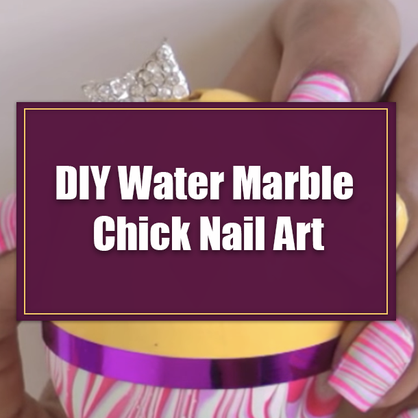 DIY Water Marble Chick Nail Art