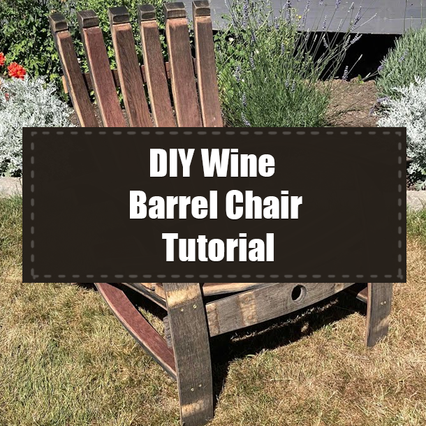 DIY Wine Barrel Chair Tutorial