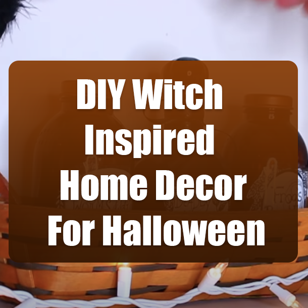 DIY Witch Inspired Home Decor For Halloween