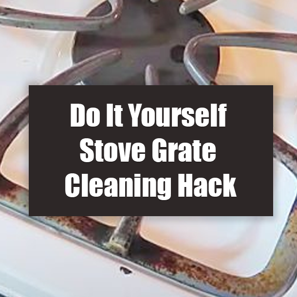 Do It Yourself Stove Grate Cleaning Hack