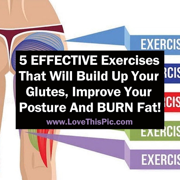 Do These 5 EFFECTIVE Exercises And You Will Build Up Your Glutes, Improve Your Posture, And BURN Fat Fast!