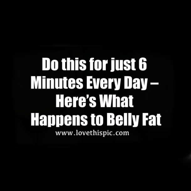 Do this for just 6 Minutes Every Day – Here’s What Happens to Belly Fat