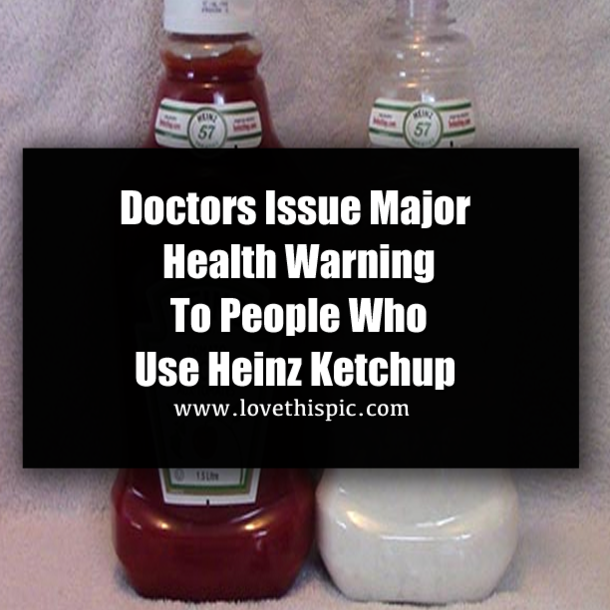 Doctors Issue Major Health Warning To People Who Use Heinz Ketchup