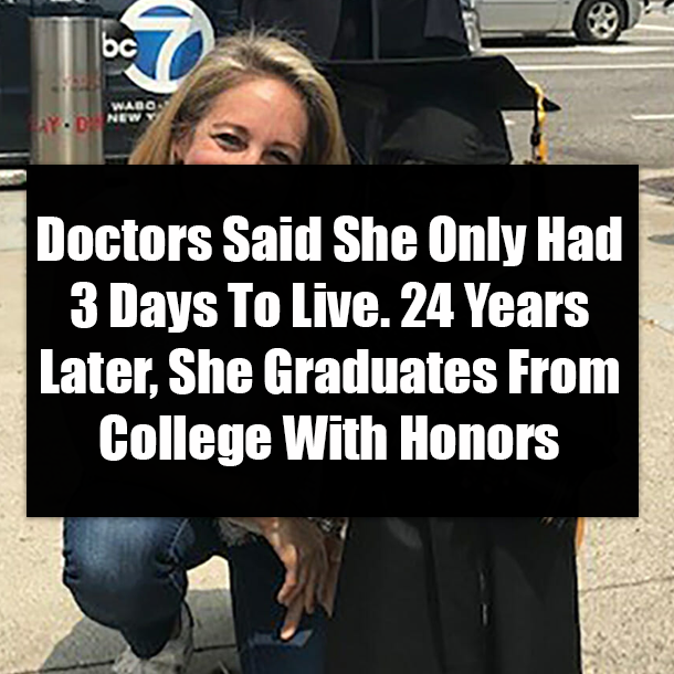 Doctors Said She Only Had 3 Days To Live. 24 Years Later, She Graduates From College With Honors