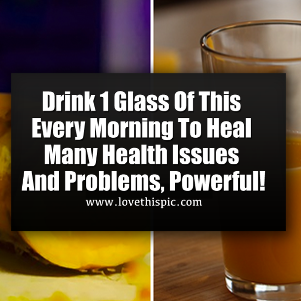 Drink 1 Glass Of This Every Morning To Heal Many Health Issues And Problems, Powerful!