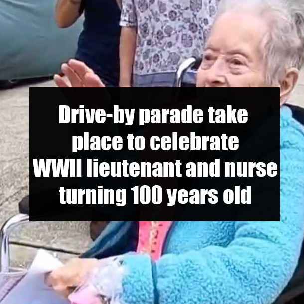 Drive-by parade take place to celebrate WWII lieutenant and nurse turning 100 years old