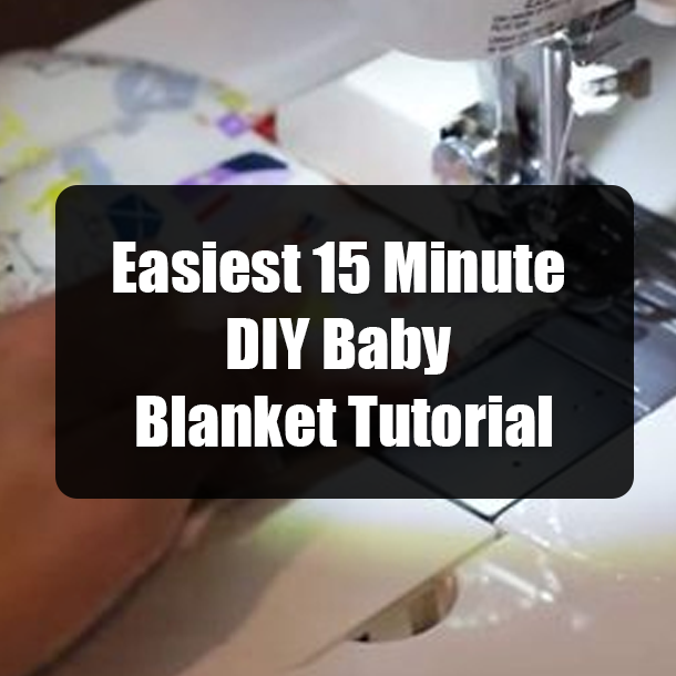 Easiest 15 Minute DIY Baby Blanket Tutorial