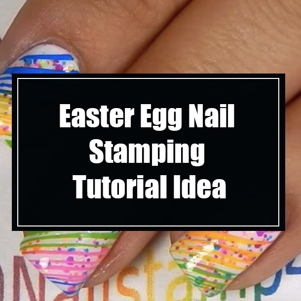 Easter Egg Nail Stamping Tutorial Idea