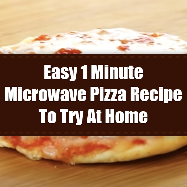 Easy 1 Minute Microwave Pizza Recipe To Try At Home