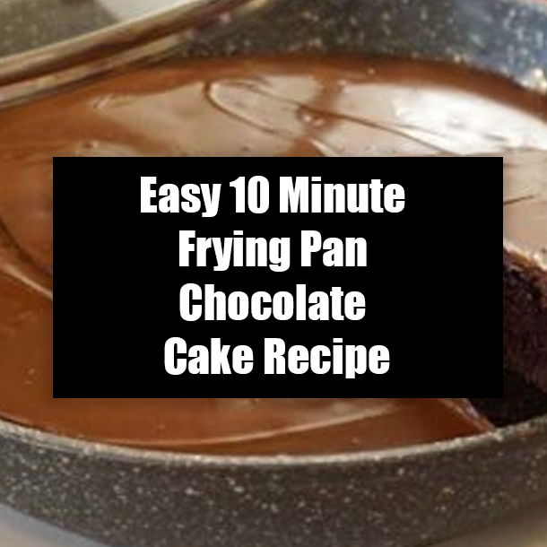Easy 10 Minute Frying Pan Chocolate Cake Recipe