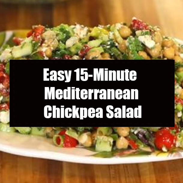 Easy 15-Minute Mediterranean Chickpea Salad