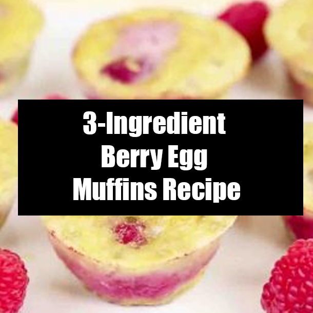 Easy 3-Ingredient Berry Egg Muffins Recipe