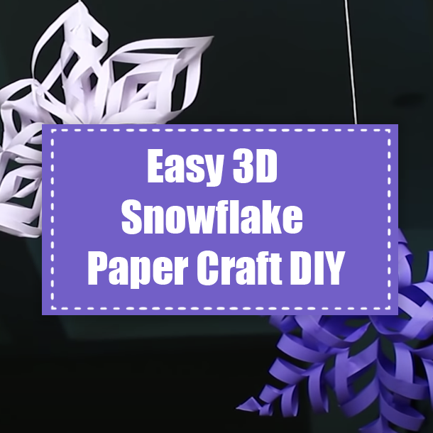 Easy 3D Snowflake Paper Craft DIY