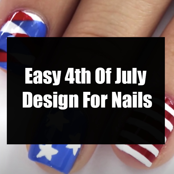 Easy 4th Of July Design For Nails
